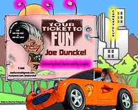 Joe Dunckel Promotional Poster "Your Ticket to Fun"
